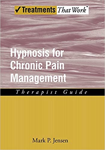 Hypnosis for Chronic Pain Management: Therapist Guide - Orginal Pdf